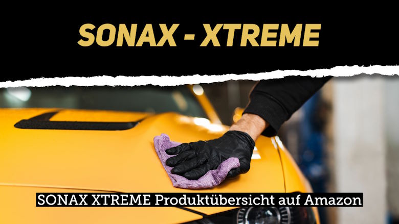 SONAX XTREME Produktübersicht